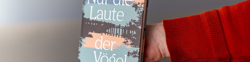 "Nur die Laute der Vögel" von Ursula Wiegele
