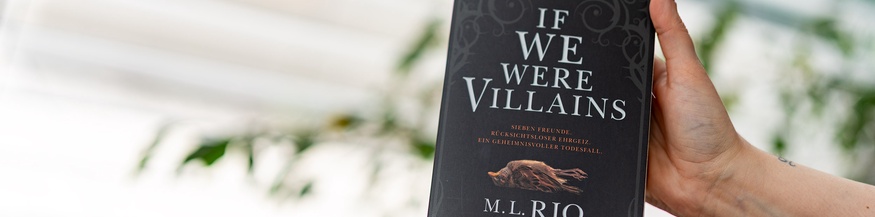 M.L. Rio: "If we were Villains"
