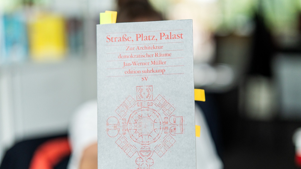 Jan-Werner Müller: "Straße, Platz, Palast. Zur Architektur demokratischer Räume"