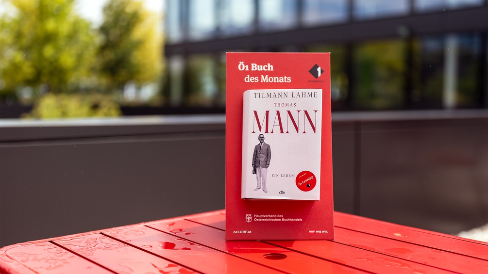 ORF/URSULA HUMMEL-BERGER Tilmann Lahmes Buch "Thomas Mann. Ein Leben" ist das Ö1 Buch des Monats.