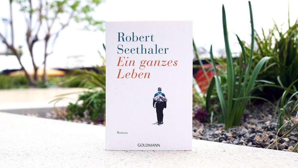 Robert Seethaler: "Ein ganzes Leben"