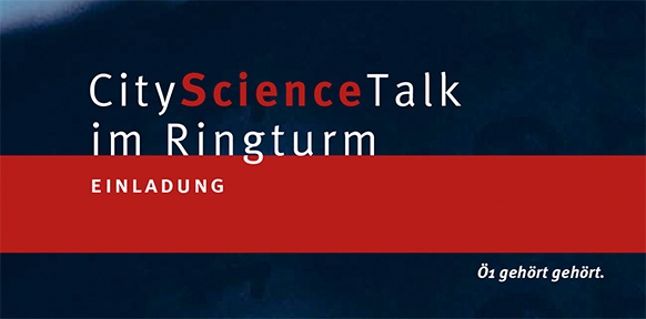 Einladung CitiyScienceTalk im Ringturm